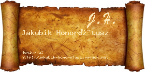 Jakubik Honorátusz névjegykártya
